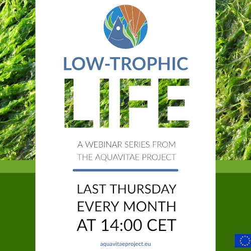 Low Trophic Life Webinar: “Seaweed as key components in pond IMTA systems”